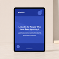 The LinkedIn Guide: Build Authority and Generate B2B Leads